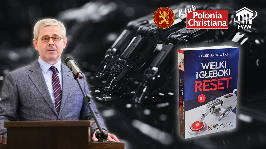 Świat w ogniu wielkiego i głębokiego resetu – zapraszamy na spotkanie z prof. Jackiem Janowskim
